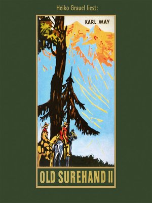 cover image of Old Surehand II--Karl Mays Gesammelte Werke, Band 15